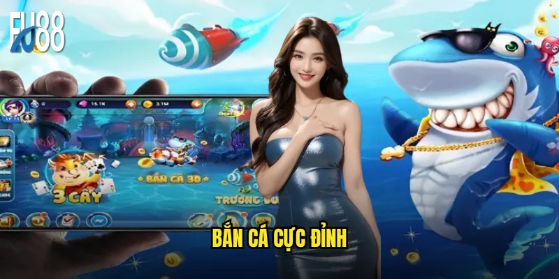 bắn cá cực đỉnh