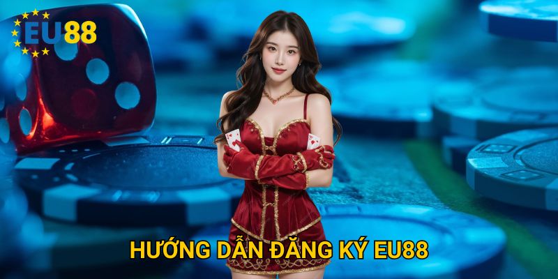 Trang chủ 28 Hướng dẫn đăng ký Eu88